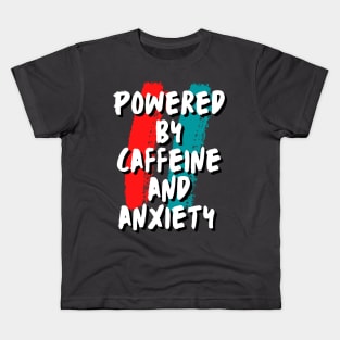 Caffeine and Anxiety Kids T-Shirt